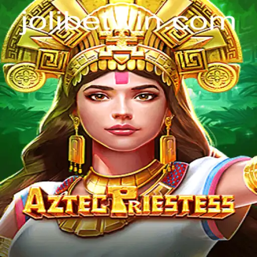 Exploring the Mystical World of AztecPriestess: A JOLIBET PH Adventure